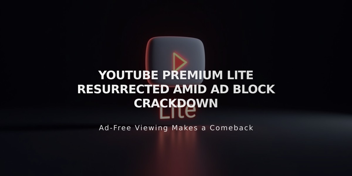 YouTube Tests Cheaper Premium Lite with Limited Ads in Select Markets