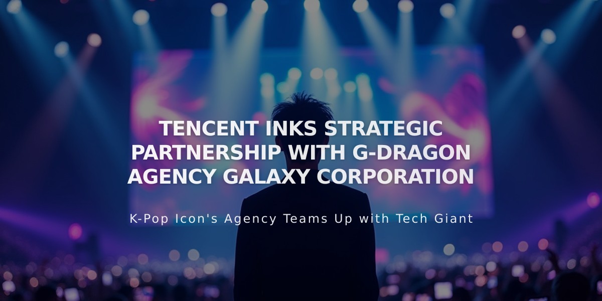 Tencent Music Entertainment Partners with Galaxy Corp for G-Dragon's International Concert Tours