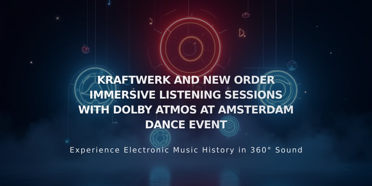 Experience Kraftwerk and New Order in Dolby Atmos at ADE: Immersive Listening Sessions Announced