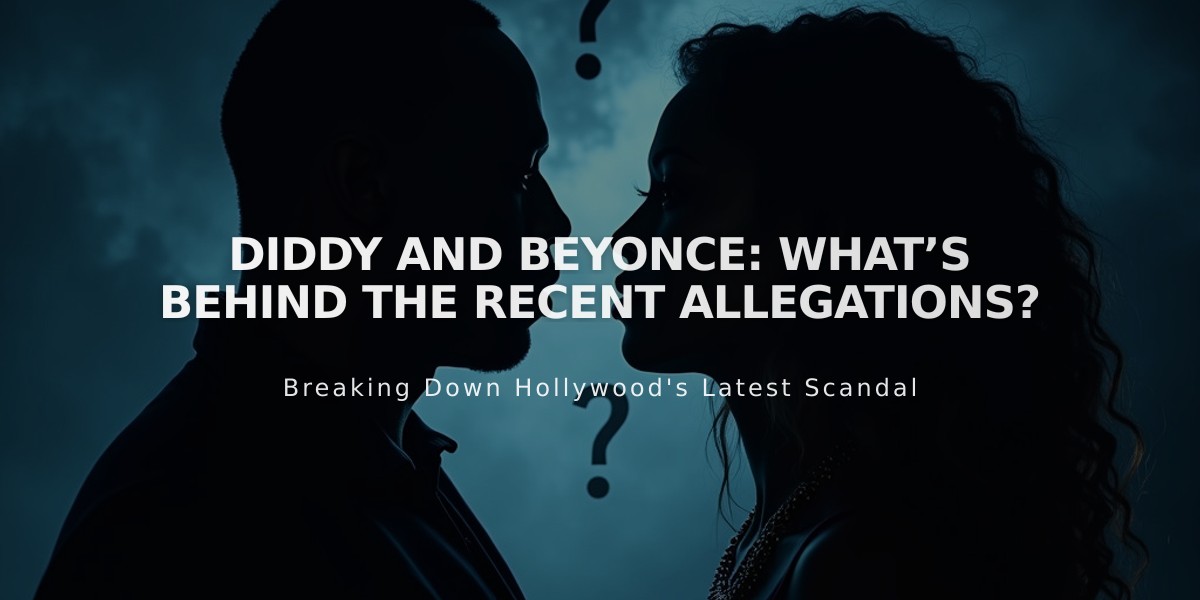 Diddy-Beyoncé Connection: Industry Tensions Rise Amid Allegations