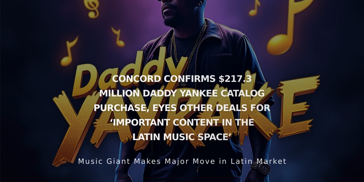 Concord Acquires Daddy Yankee's Music Catalog for $217.3 Million, Expands Latin Music Portfolio