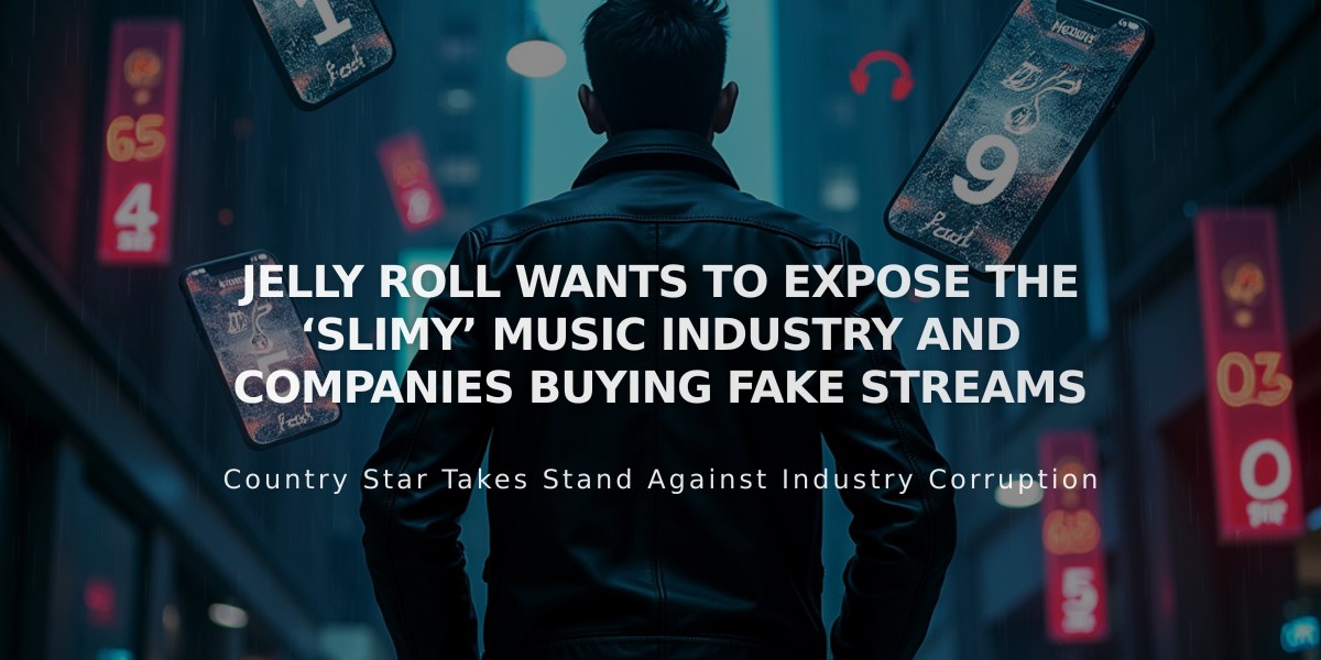 Jelly Roll Vows to Expose Music Industry's Fake Streaming Scandal