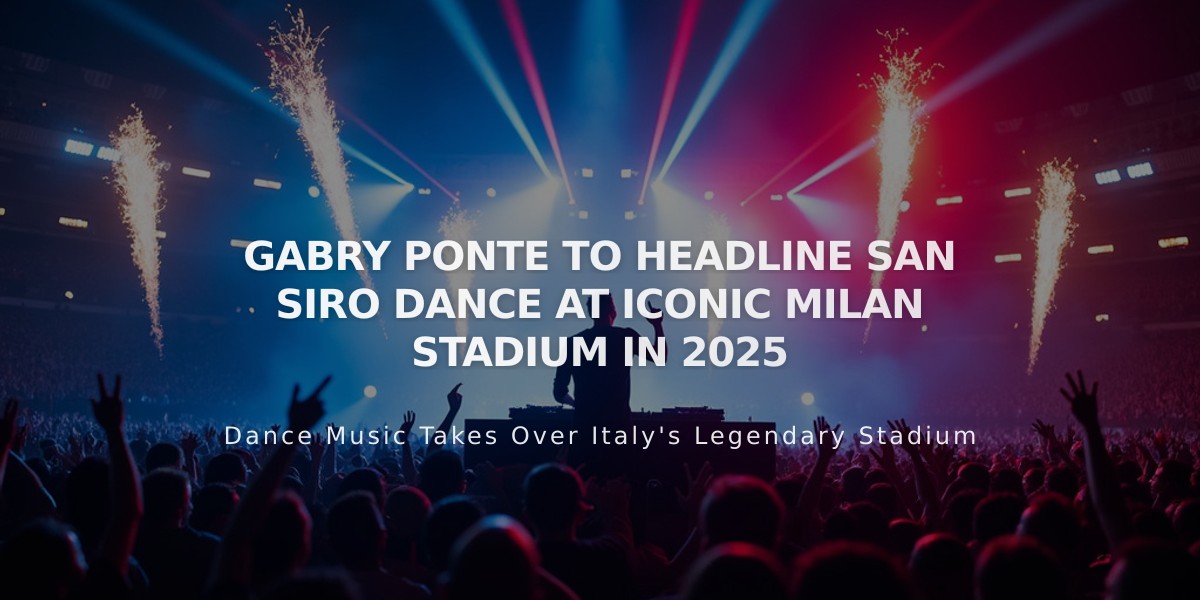 Gabry Ponte Set to Make History with Massive Dance Event at Milan's San Siro Stadium in 2025