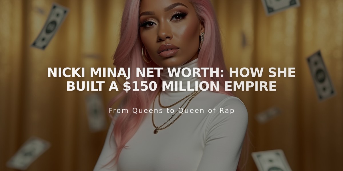 Nicki Minaj's Path to $150 Million: Inside Her Multi-Industry Empire