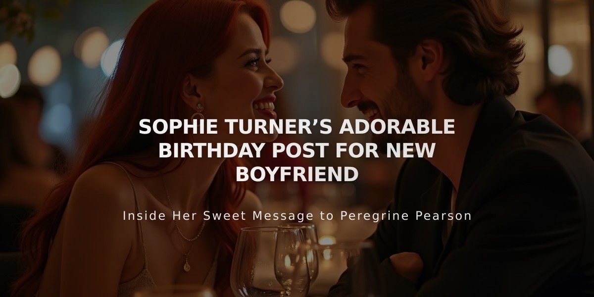 Sophie Turner Makes Romance Instagram Official in Sweet Birthday Tribute to Peregrine Pearson