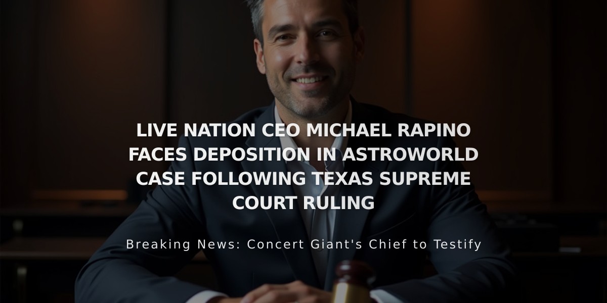 Texas Supreme Court Orders Live Nation CEO to Testify in Astroworld Lawsuit