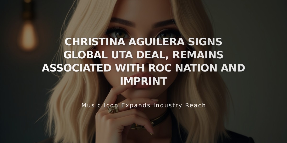 Christina Aguilera Joins UTA's Star-Studded Roster While Keeping Roc Nation and imPRint Deals