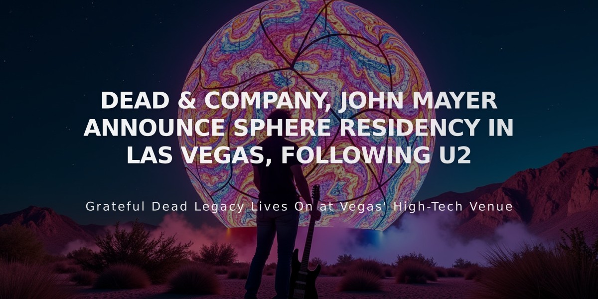 Dead & Company and John Mayer to Take Over Las Vegas Sphere for 14-Show Run