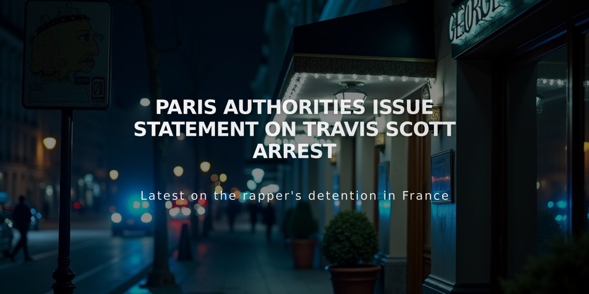 Travis Scott Arrested in Paris After Hotel Security Guard Altercation