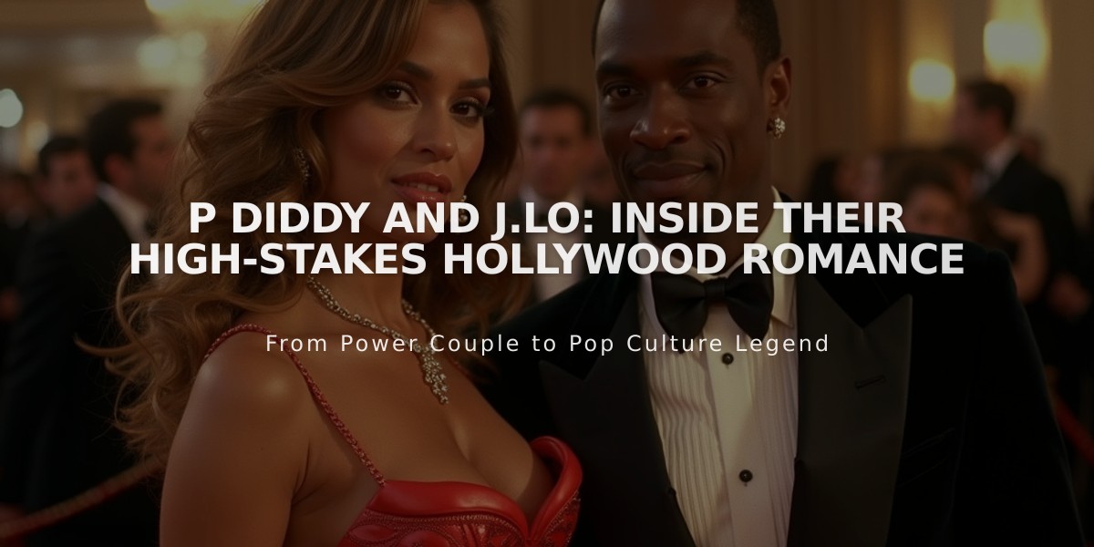 P Diddy and J.Lo: Inside Their High-Stakes Hollywood Romance