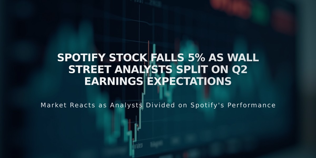 Spotify Stock Falls 5% as Wall Street Analysts Split on Q2 Earnings Expectations