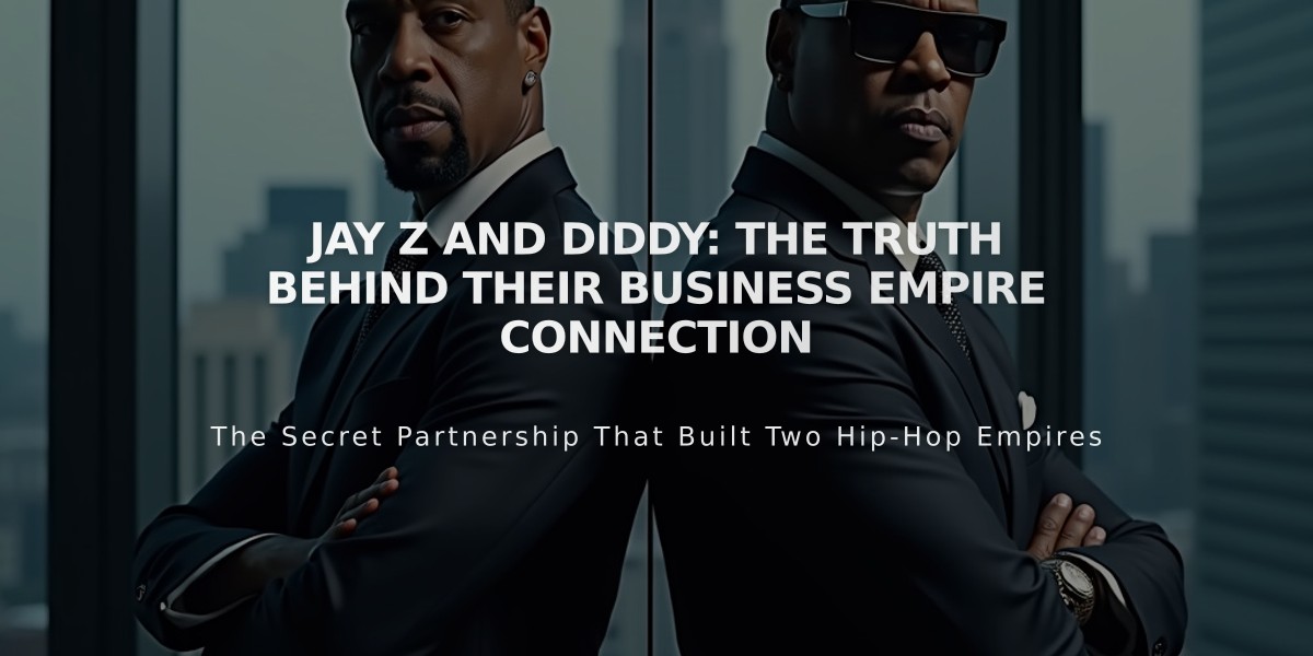 Jay Z and Diddy: The Truth Behind Their Business Empire Connection