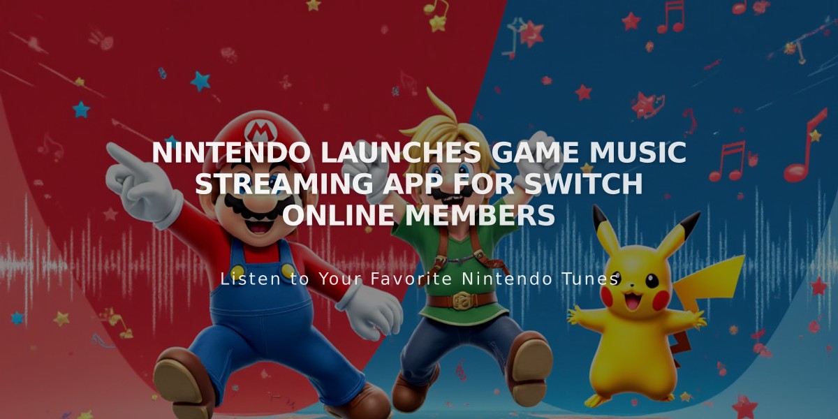 Nintendo Launches Game Music Streaming App for Switch Online Members