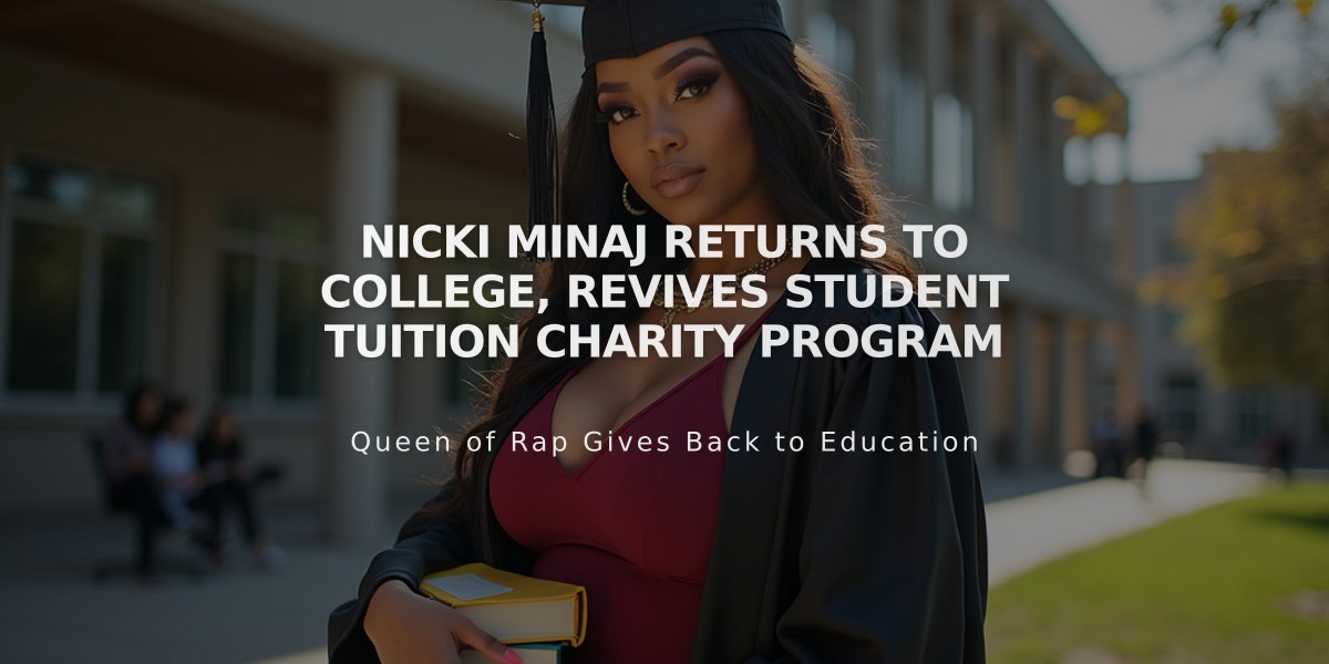 Nicki Minaj Returns to College, Revives Student Tuition Charity Program