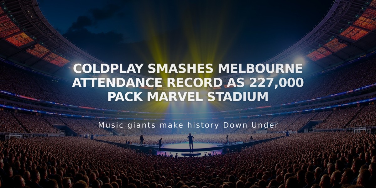 Coldplay Smashes Melbourne Attendance Record as 227,000 Pack Marvel Stadium