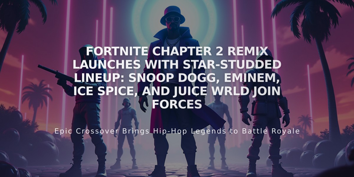 Fortnite Chapter 2 Remix Launches with Star-Studded Lineup: Snoop Dogg, Eminem, Ice Spice, and Juice WRLD Join Forces