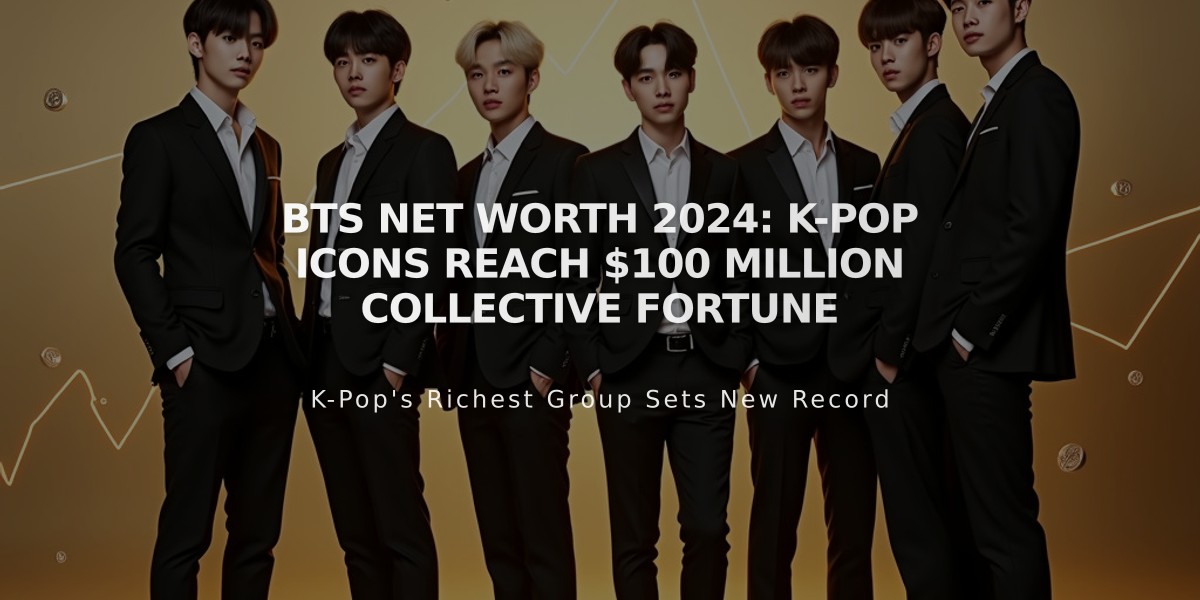 BTS Net Worth 2024: K-Pop Icons Reach $100 Million Collective Fortune