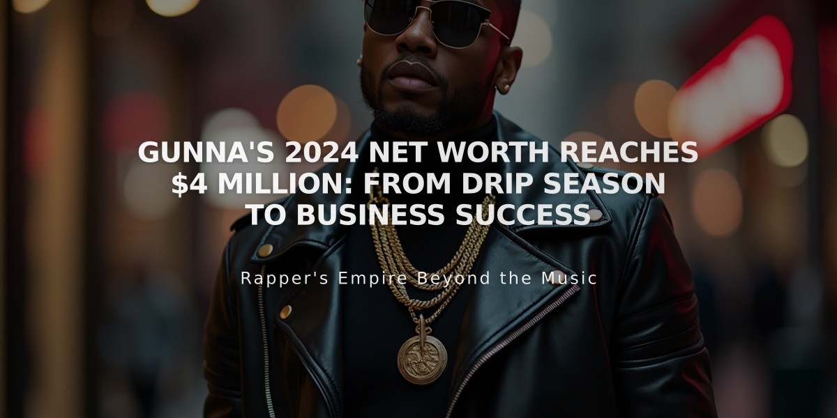 Gunna's 2024 Net Worth Reaches $4 Million: From Drip Season to Business Success