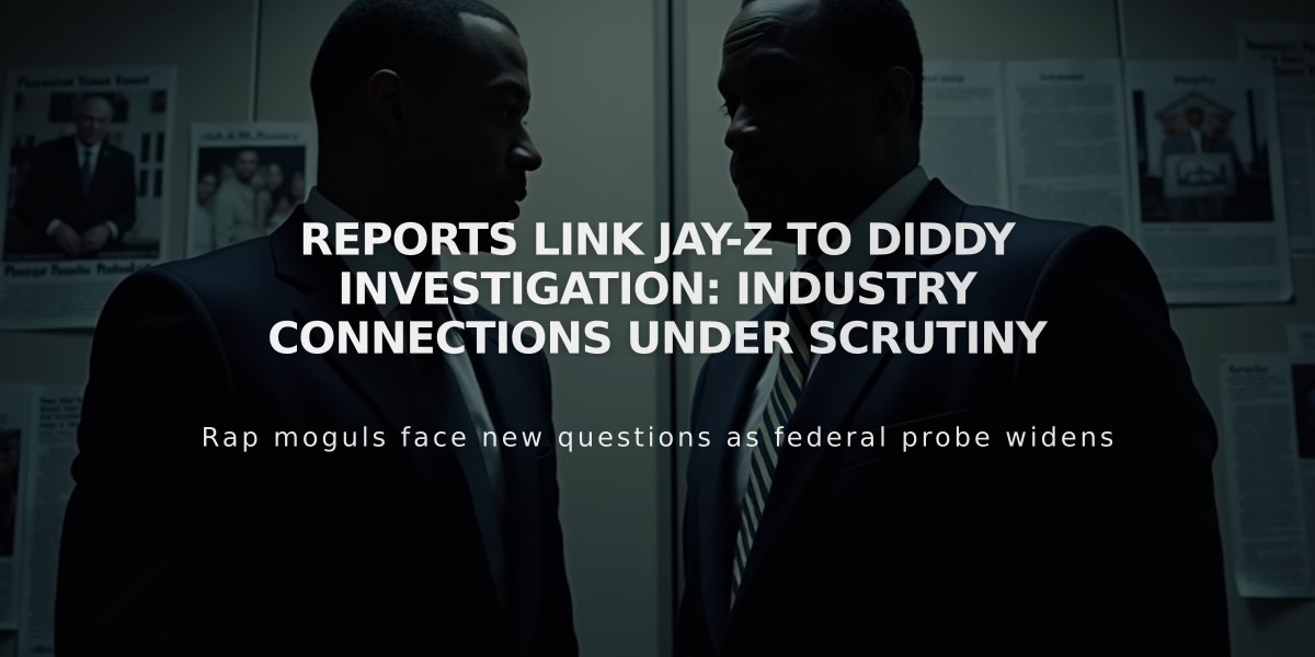 Reports Link Jay-Z to Diddy Investigation: Industry Connections Under Scrutiny