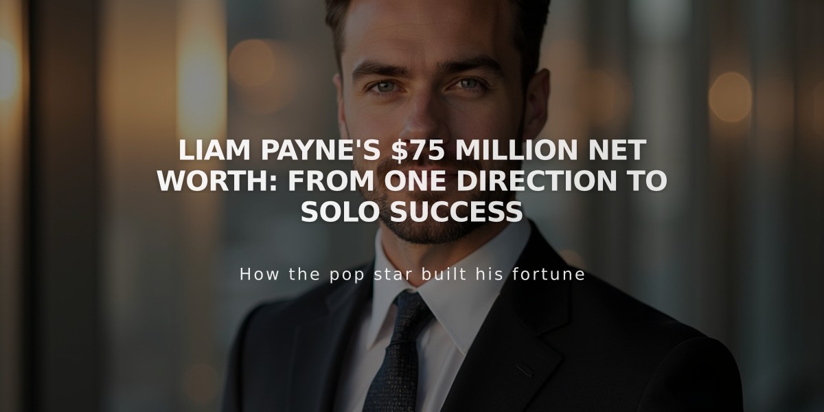 Liam Payne's $75 Million Net Worth: From One Direction to Solo Success