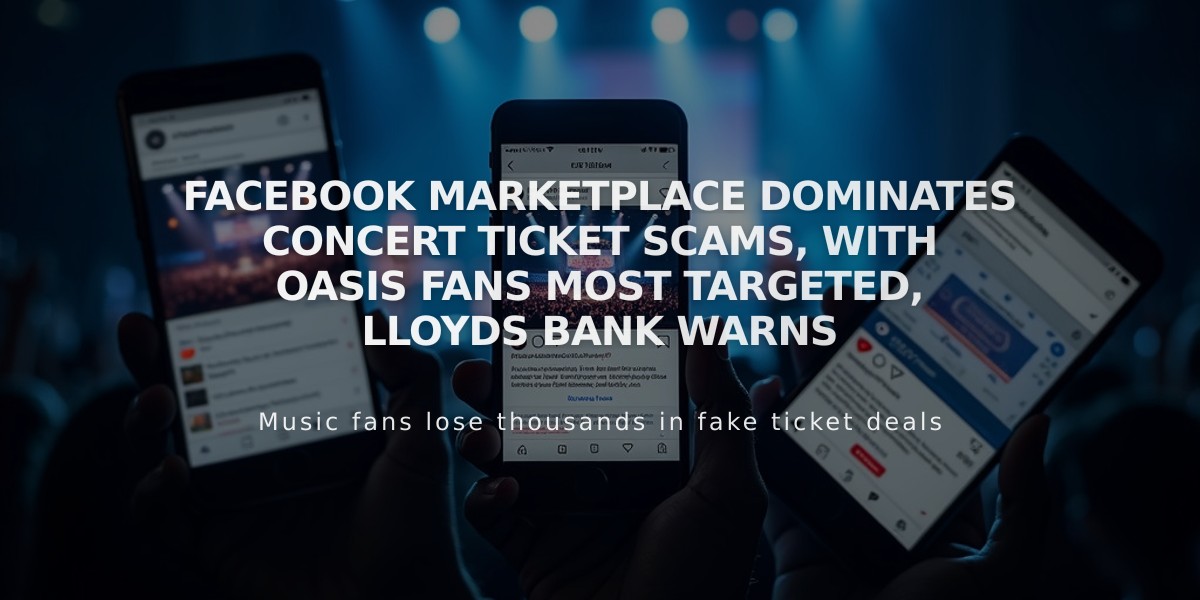 Facebook Marketplace Dominates Concert Ticket Scams, with Oasis Fans Most Targeted, Lloyds Bank Warns