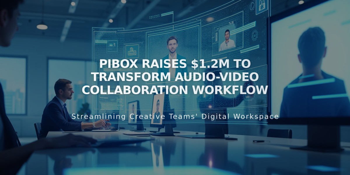 Pibox Raises $1.2M to Transform Audio-Video Collaboration Workflow