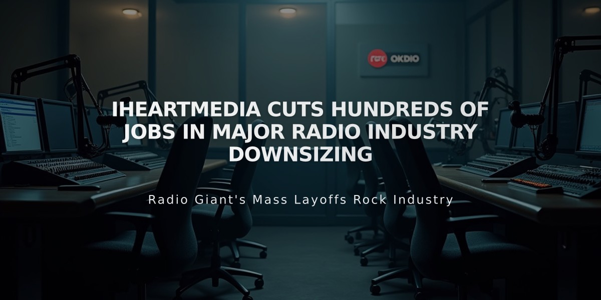 iHeartMedia Cuts Hundreds of Jobs in Major Radio Industry Downsizing