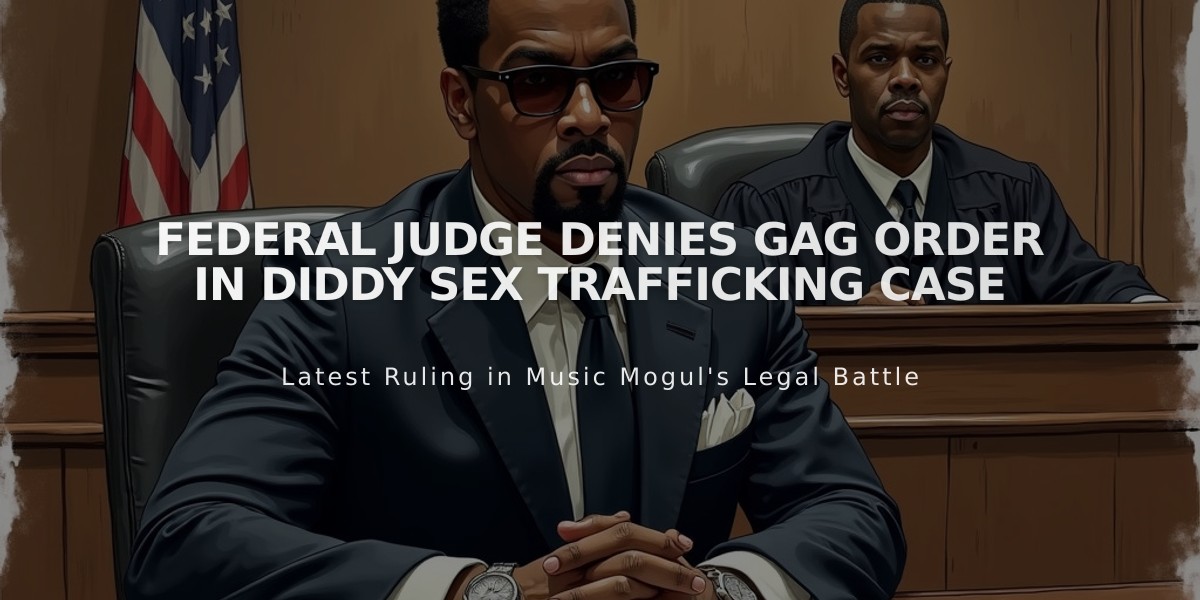 Federal Judge Denies Gag Order in Diddy Sex Trafficking Case