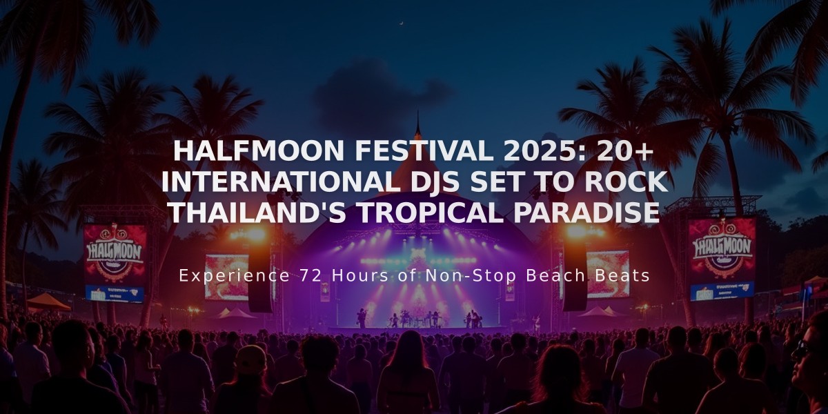 Halfmoon Festival 2025: 20+ International DJs Set to Rock Thailand's Tropical Paradise