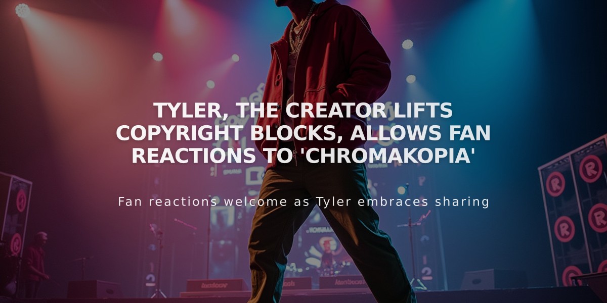 Tyler, The Creator Lifts Copyright Blocks, Allows Fan Reactions to 'Chromakopia'