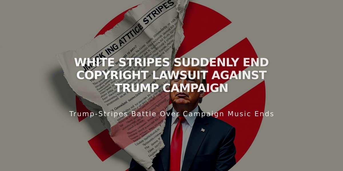 White Stripes Suddenly End Copyright Lawsuit Against Trump Campaign