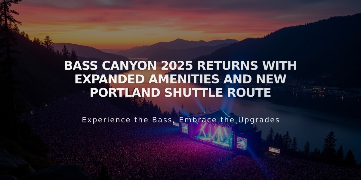 Bass Canyon 2025 Returns with Expanded Amenities and New Portland Shuttle Route