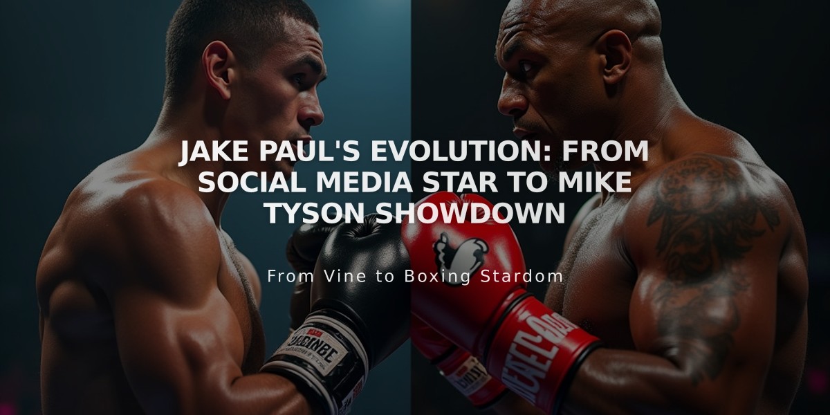 Jake Paul's Evolution: From Social Media Star to Mike Tyson Showdown