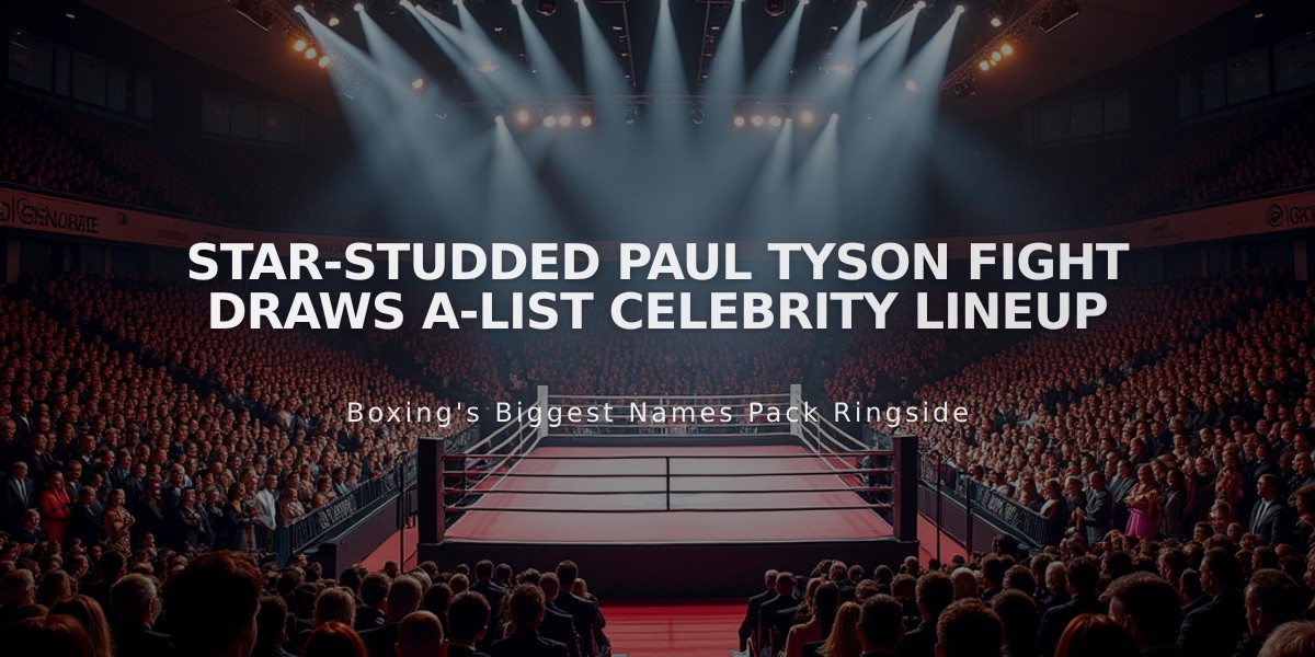 Star-Studded Paul Tyson Fight Draws A-List Celebrity Lineup