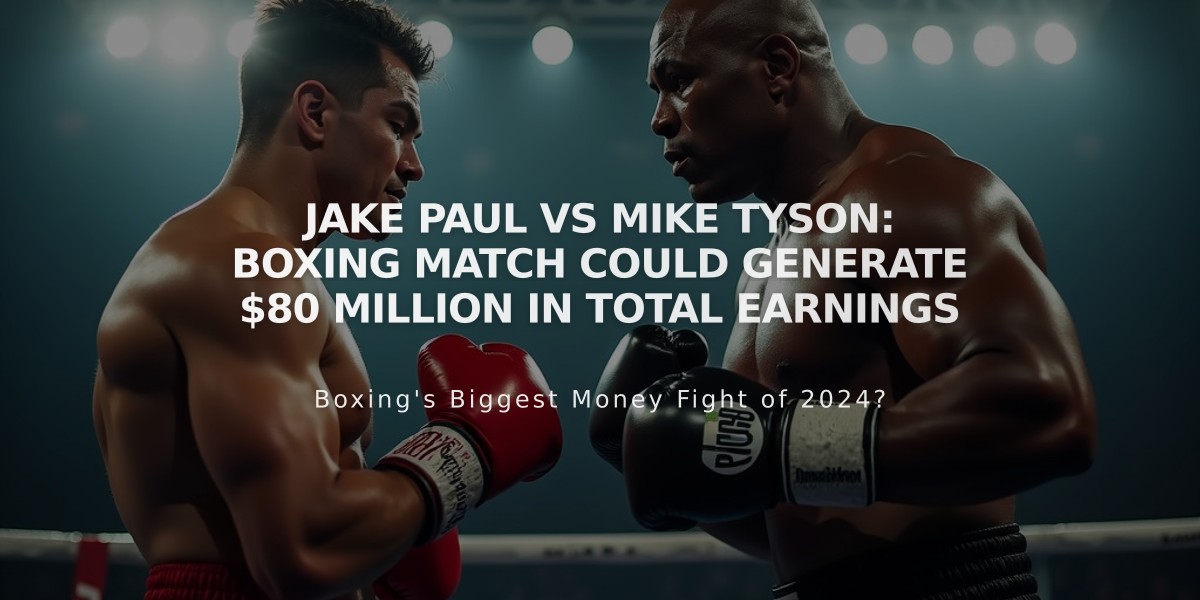 Jake Paul vs Mike Tyson: Boxing Match Could Generate $80 Million in Total Earnings