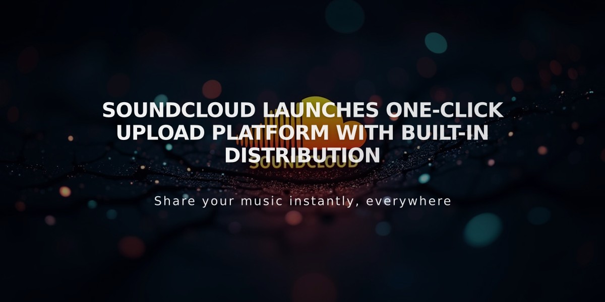 SoundCloud Launches One-Click Upload Platform with Built-in Distribution