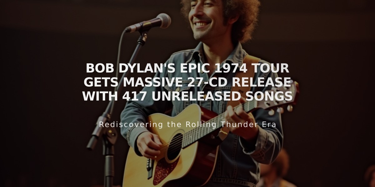 Bob Dylan's Epic 1974 Tour Gets Massive 27-CD Release with 417 Unreleased Songs