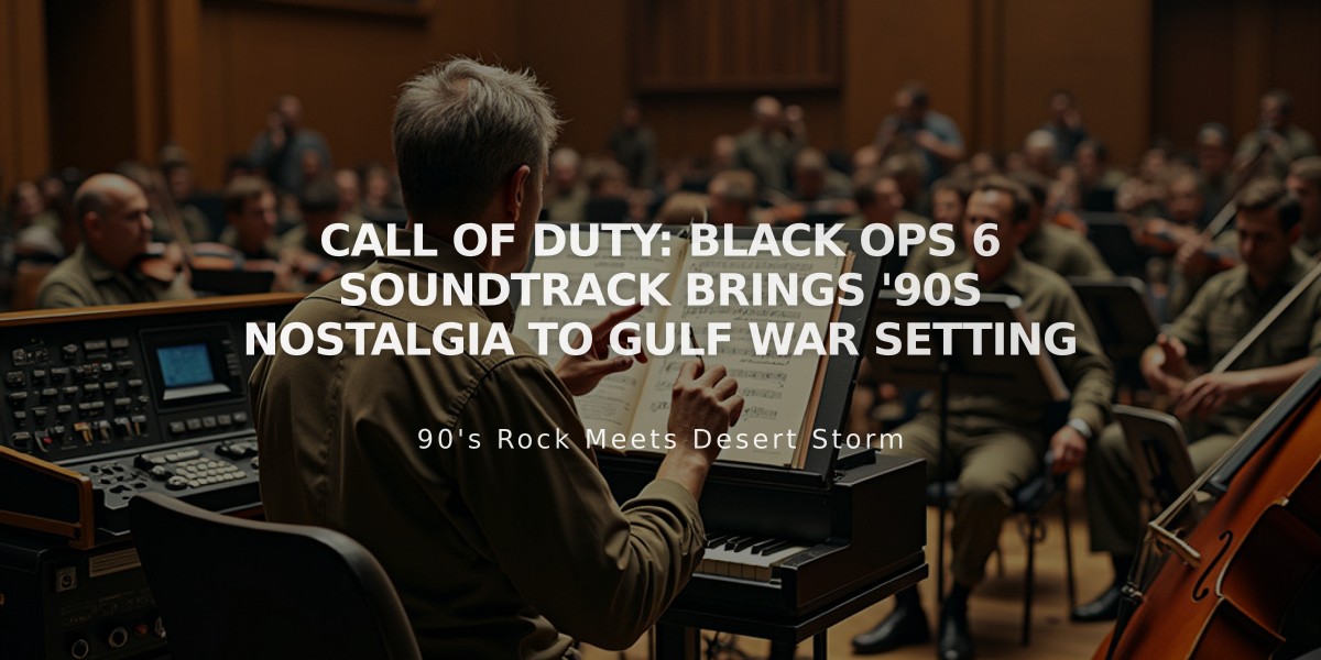 Call of Duty: Black Ops 6 Soundtrack Brings '90s Nostalgia to Gulf War Setting