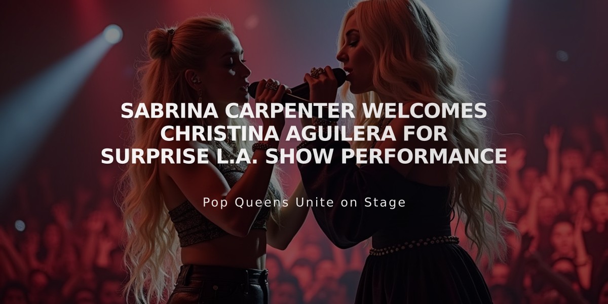 Sabrina Carpenter Welcomes Christina Aguilera for Surprise L.A. Show Performance