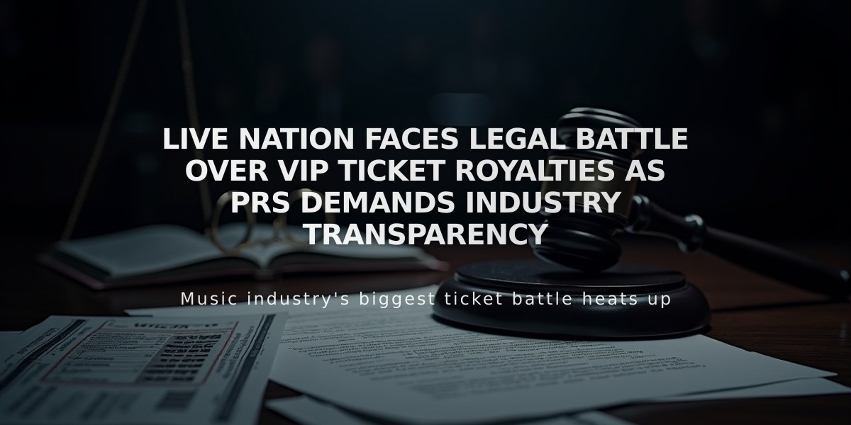 Live Nation Faces Legal Battle Over VIP Ticket Royalties as PRS Demands Industry Transparency