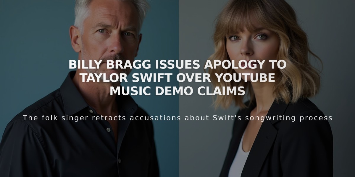 Billy Bragg Issues Apology to Taylor Swift Over YouTube Music Demo Claims