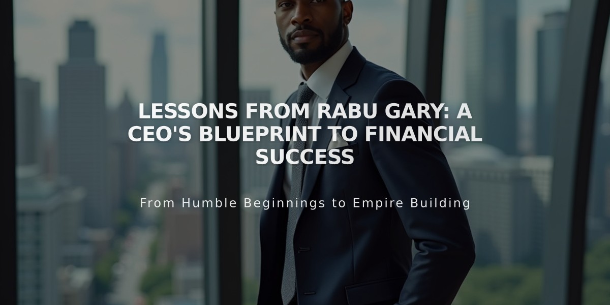 Lessons from Rabu Gary: A CEO's Blueprint to Financial Success