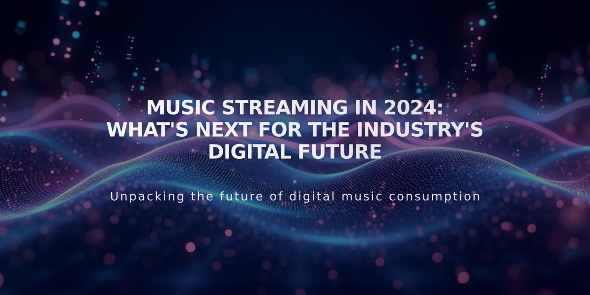 Music Streaming in 2024: What's Next for the Industry's Digital Future