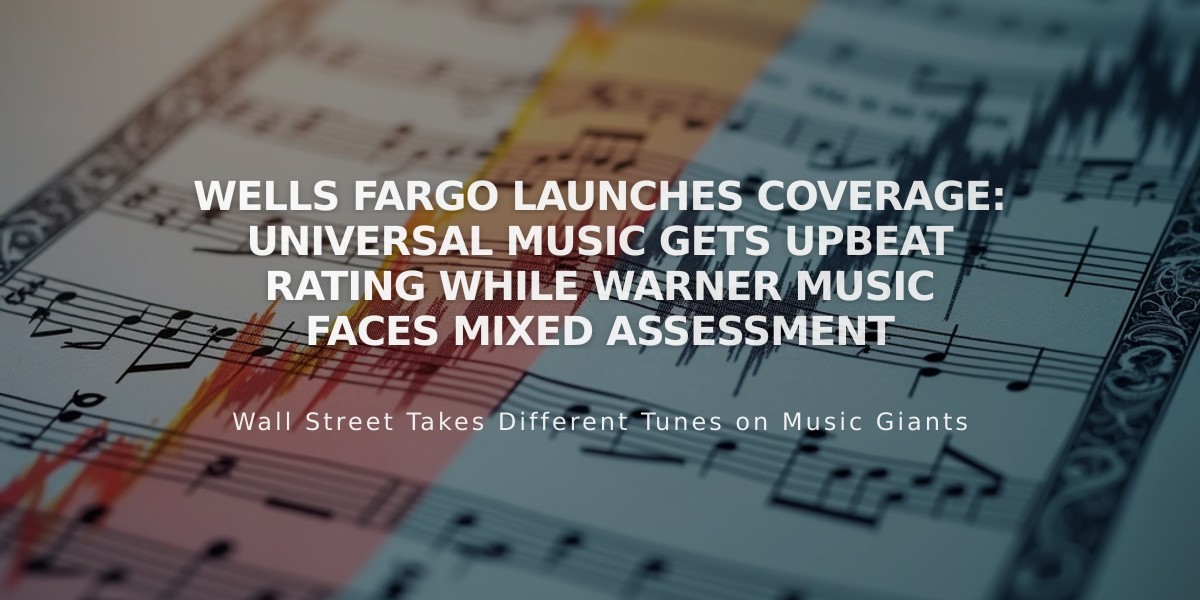 Wells Fargo Launches Coverage: Universal Music Gets Upbeat Rating While Warner Music Faces Mixed Assessment