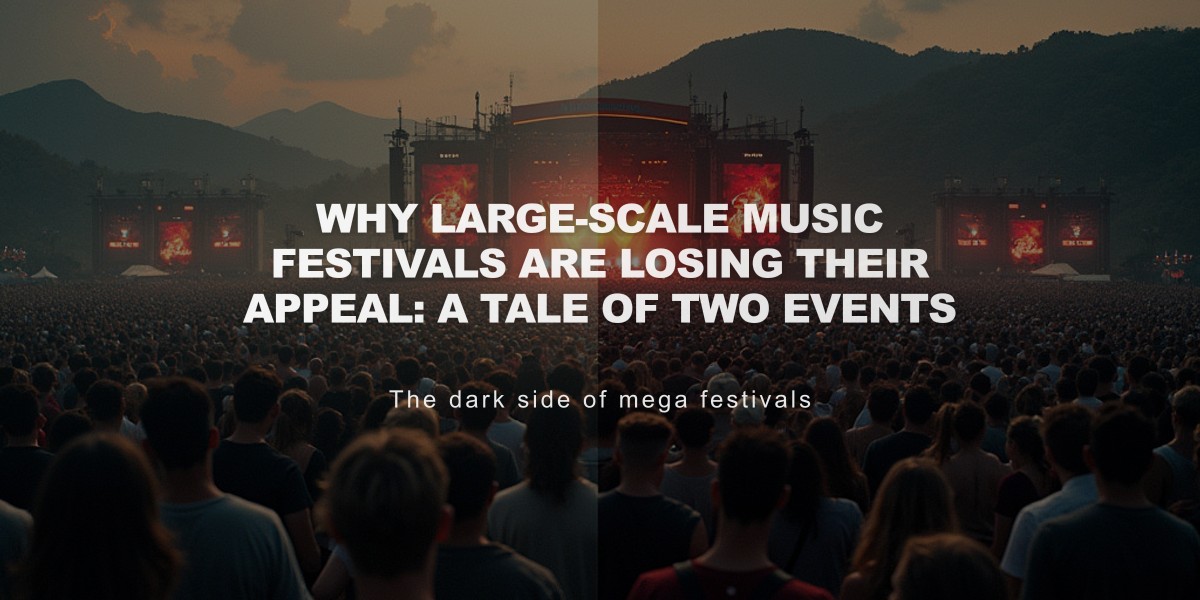 Why Large-Scale Music Festivals Are Losing Their Appeal: A Tale of Two Events