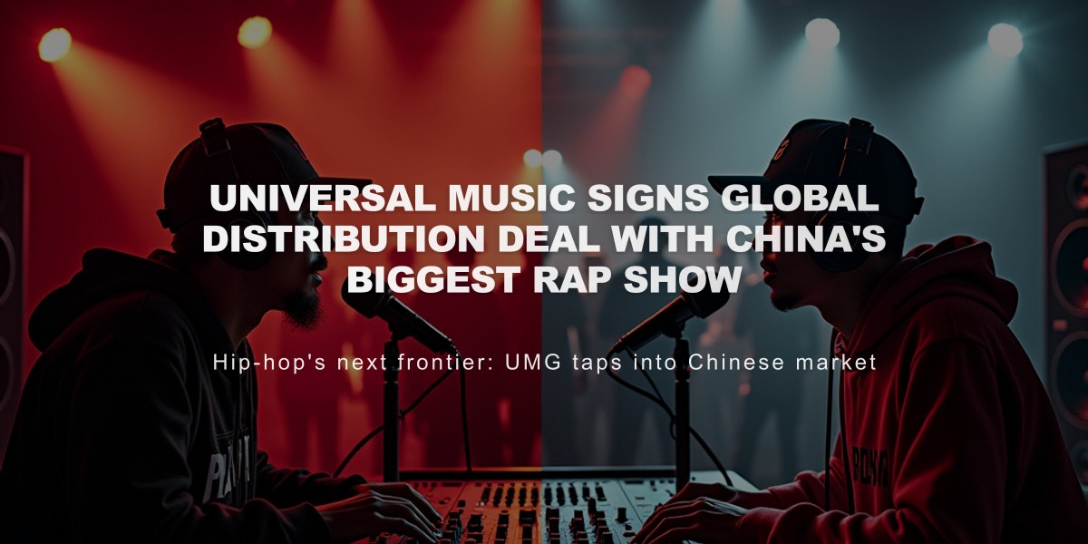 Universal Music Signs Global Distribution Deal With China's Biggest Rap Show