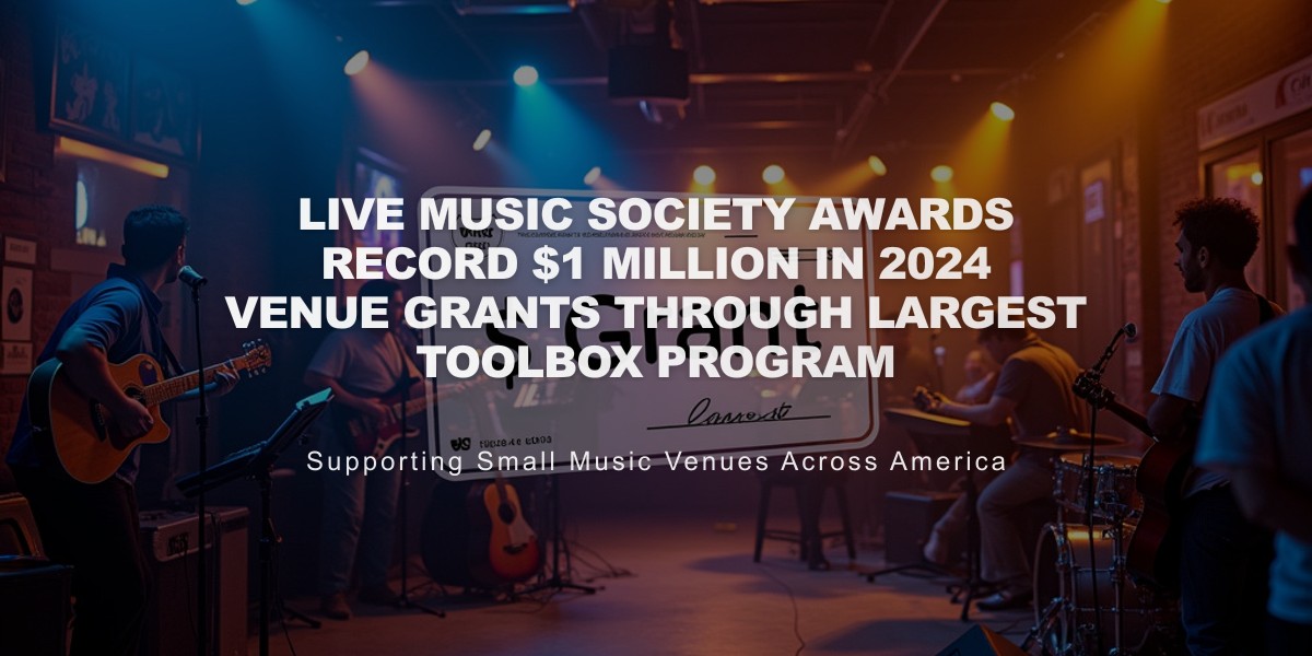 Live Music Society Awards Record $1 Million in 2024 Venue Grants Through Largest Toolbox Program