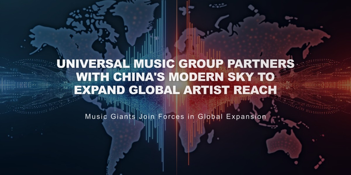 Universal Music Group Partners With China's Modern Sky to Expand Global Artist Reach