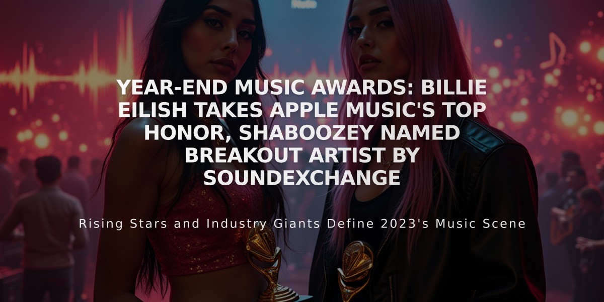 Year-End Music Awards: Billie Eilish Takes Apple Music's Top Honor, Shaboozey Named Breakout Artist by SoundExchange