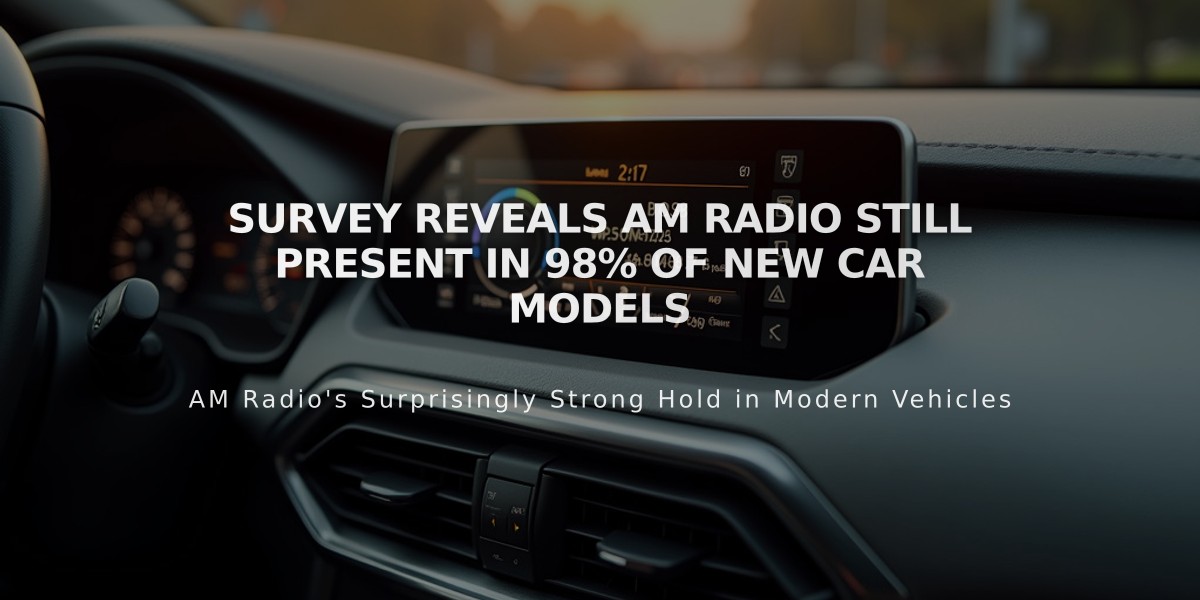 Survey Reveals AM Radio Still Present in 98% of New Car Models